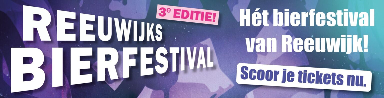Banner voor Reeuwijks Bierfestival met ticketoproep op paarse en blauwgroene achtergrond.