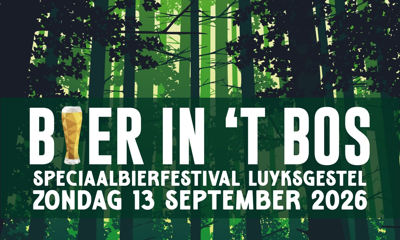 Poster voor Bier in ’t Bos 2026 met groen bos, witte festivaltekst en bierglas in de titel.