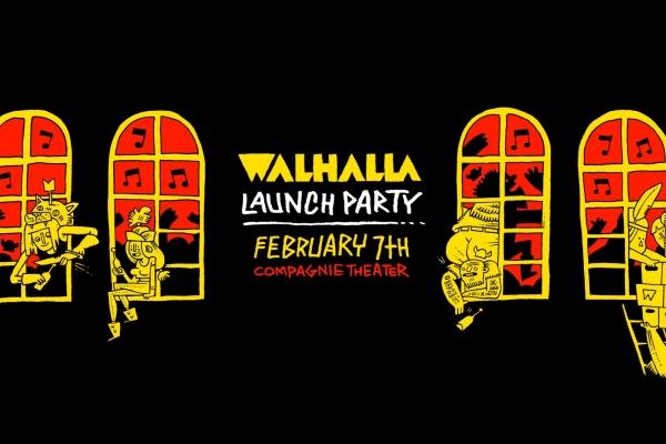 Walhalla Launch Party