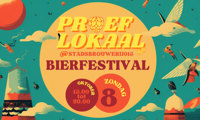 Bierfestival Proef Lokaal Bierfestival Proef Lokaal van Stadsbrouwerij 013