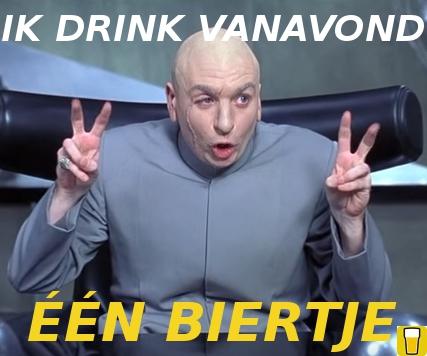 Dr Evil drinkt vanavond 1 biertje