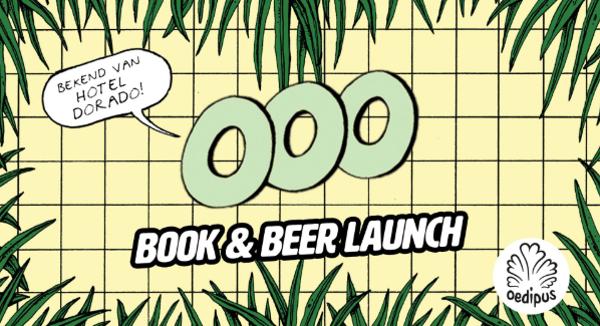 Bier en boek lancering bij Oedipus: Hotel Dorado en O O O bier