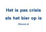 Crisis als het bier op is