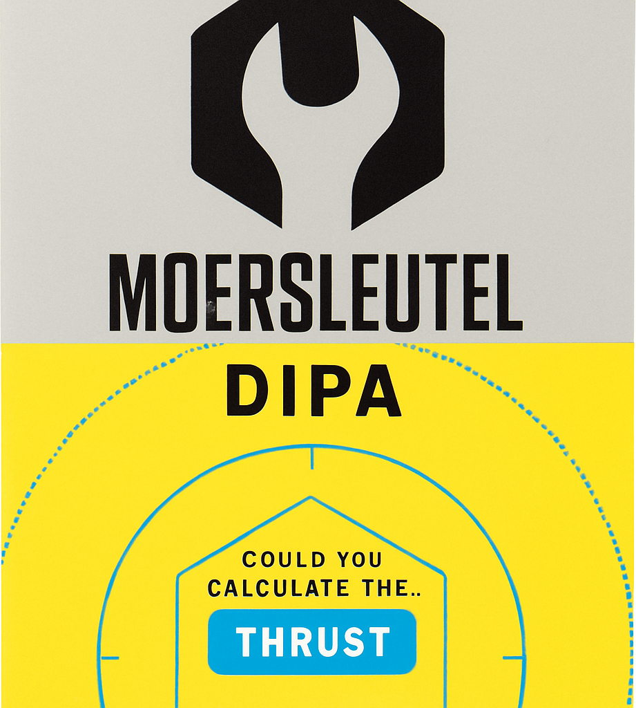 Etiket van Moersleutel Could You Calculate The Thrust