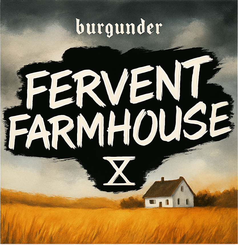 Etiket van Burgunder Fervent Farmhouse