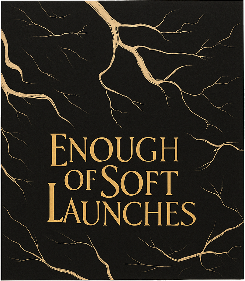 Etiket van Solle Enough of Soft Launches