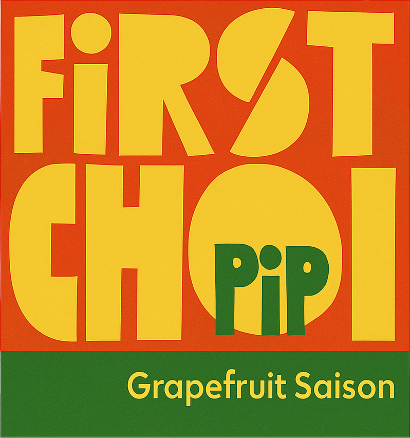 Etiket van First Chop PIP