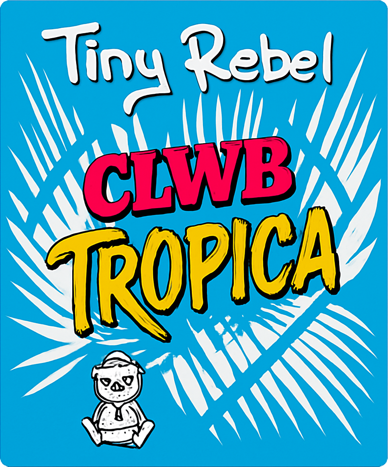 Etiket van Tiny Rebel CLWB Tropical IPA