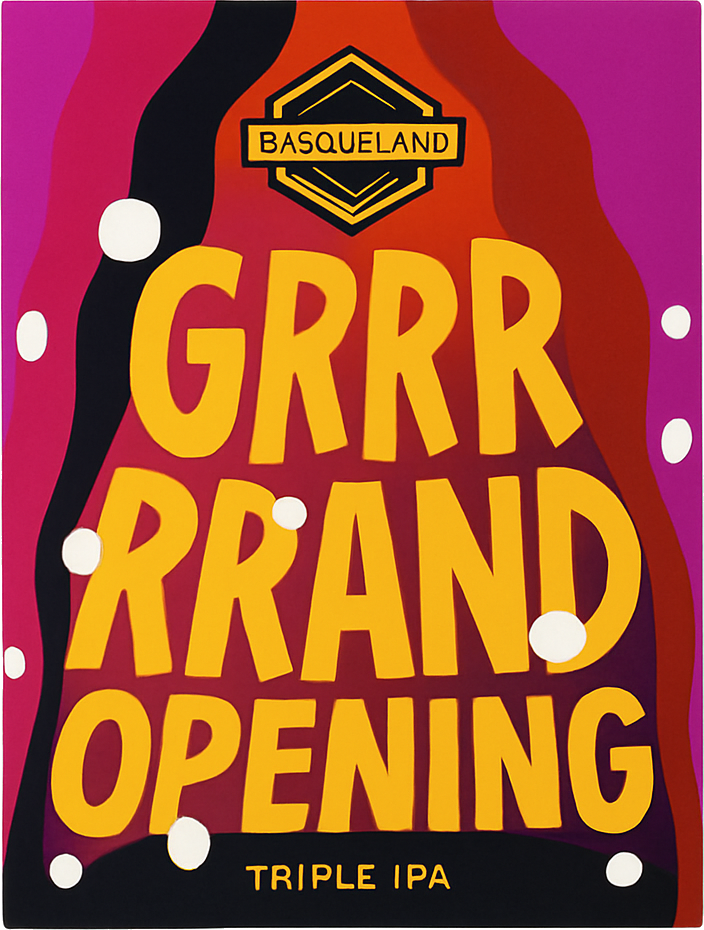 Etiket van Basqueland Grand Opening