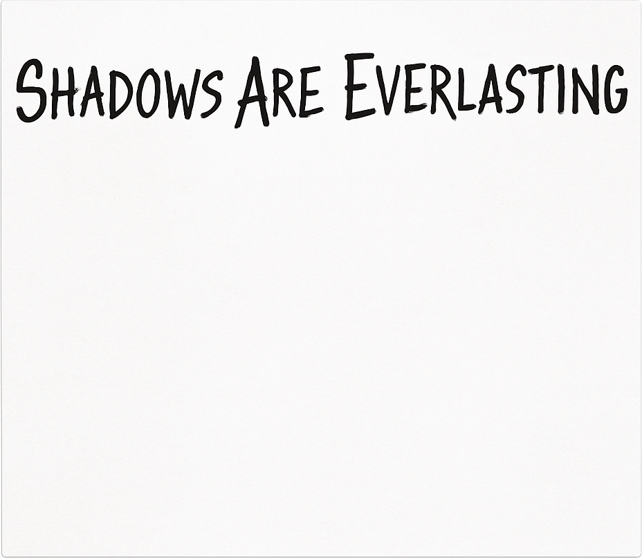 Etiket van Klere Boght Shadows Are Everlasting