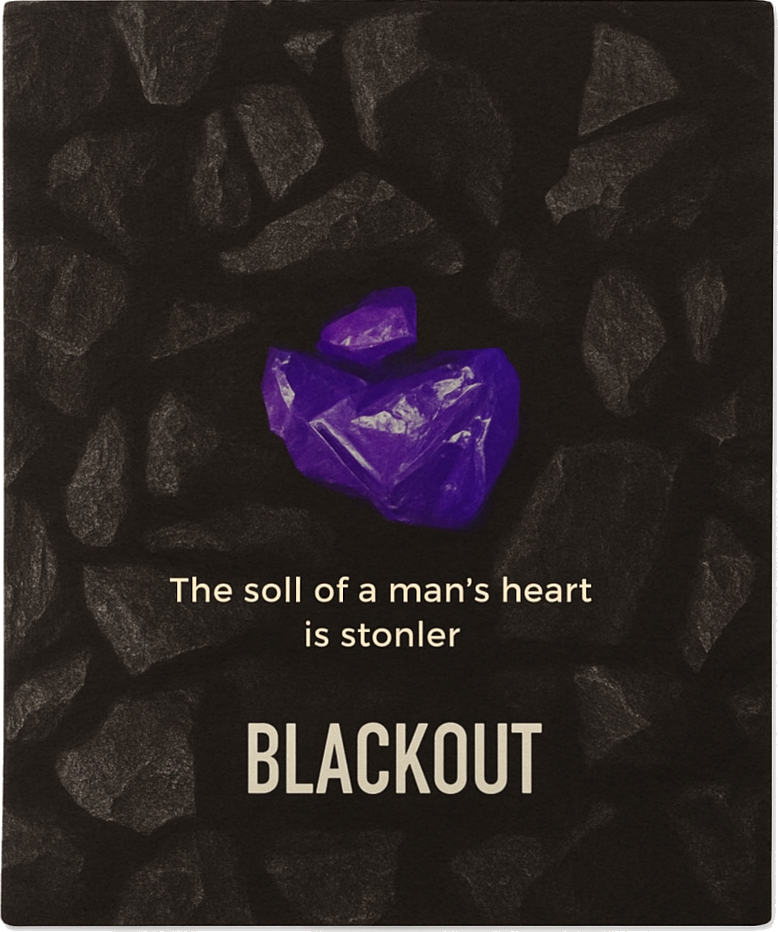 Etiket van Blackout Brewing The Soil Of A Man's Heart Is Stonier