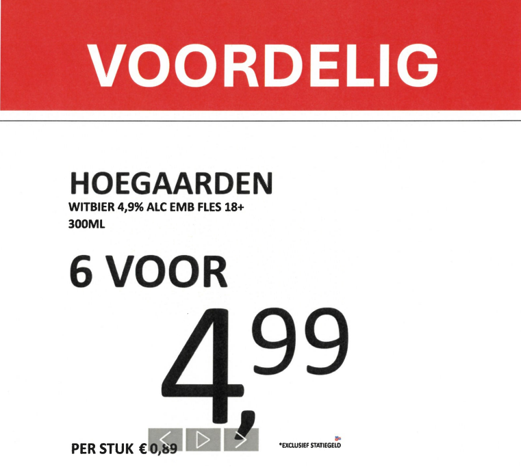 Reclameposter met aanbieding voor Hoegaarden bier, zes flessen voor €4,99 exclusief statiegeld.
