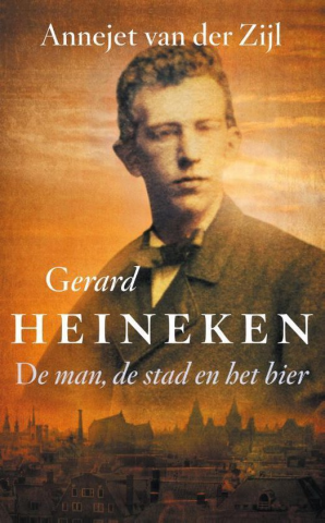 Gerard Heineken - De man, de stad en het bier