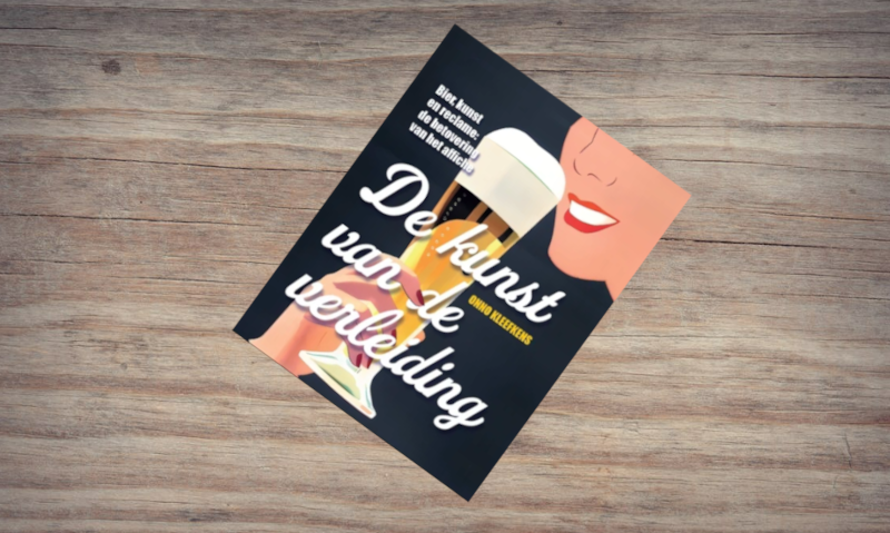 Boek over bier en reclame: De kunst van de verleiding op tafel 