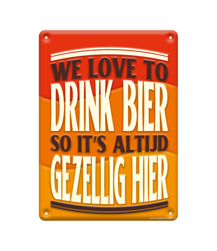 Tekstbord metaal We love to drink bier