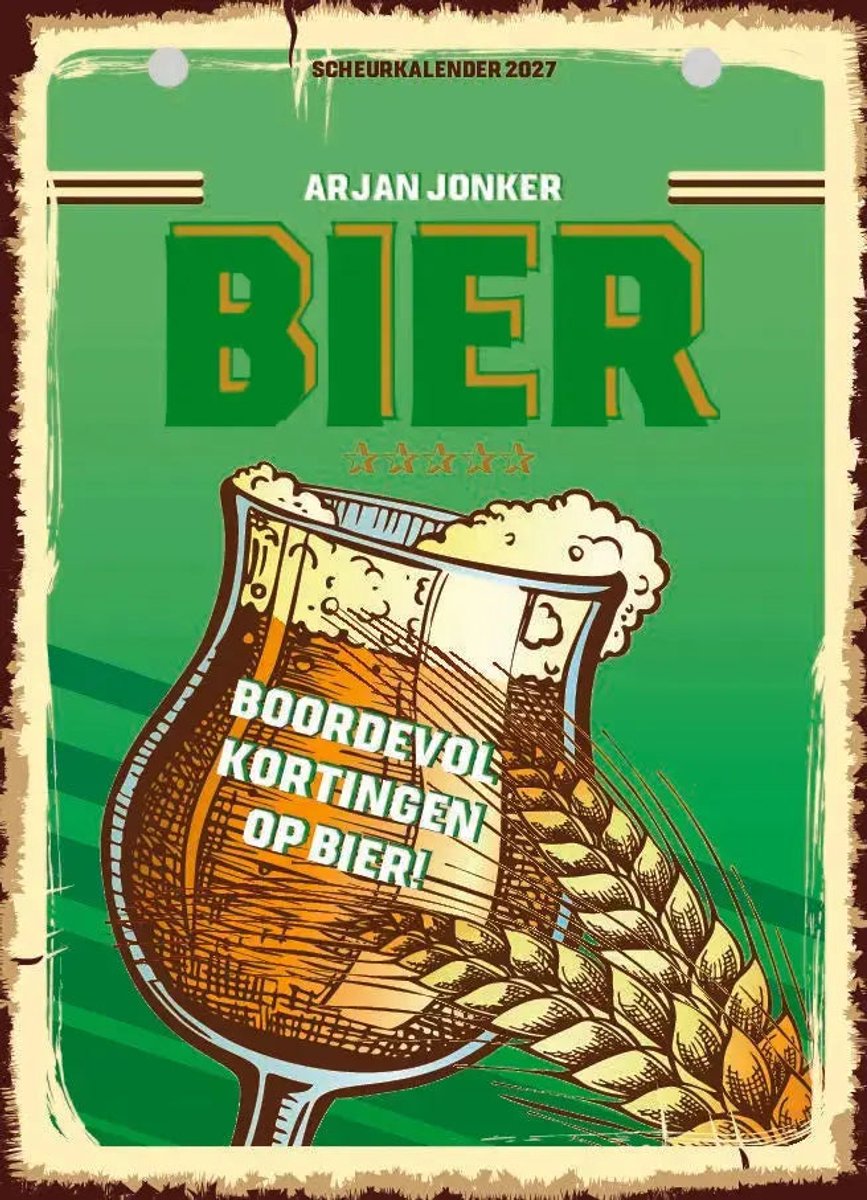 Groene voorkant van de Bier Scheurkalender 2027 van Arjan Jonker met een tulpglas bier en de tekst boordevol kortingen op bier.